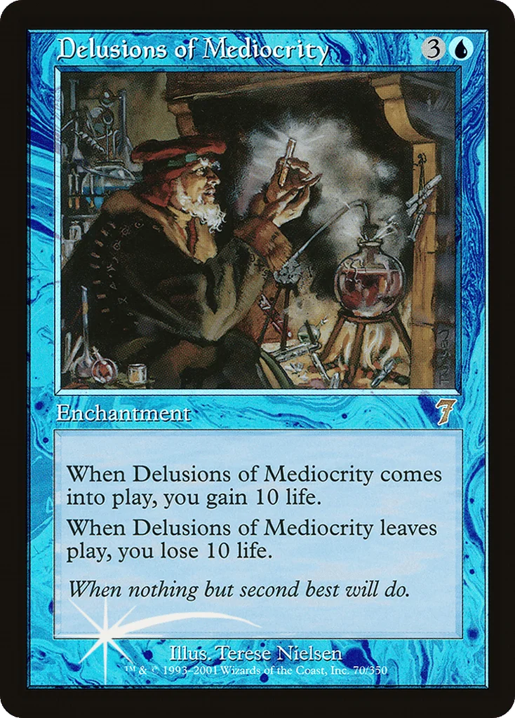 Delusions of Mediocrity · Seventh Edition