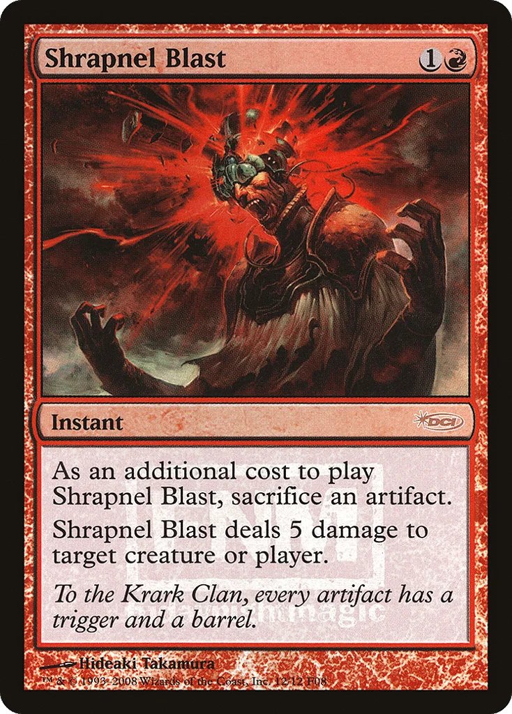 Shrapnel Blast · Friday Night Magic 2008