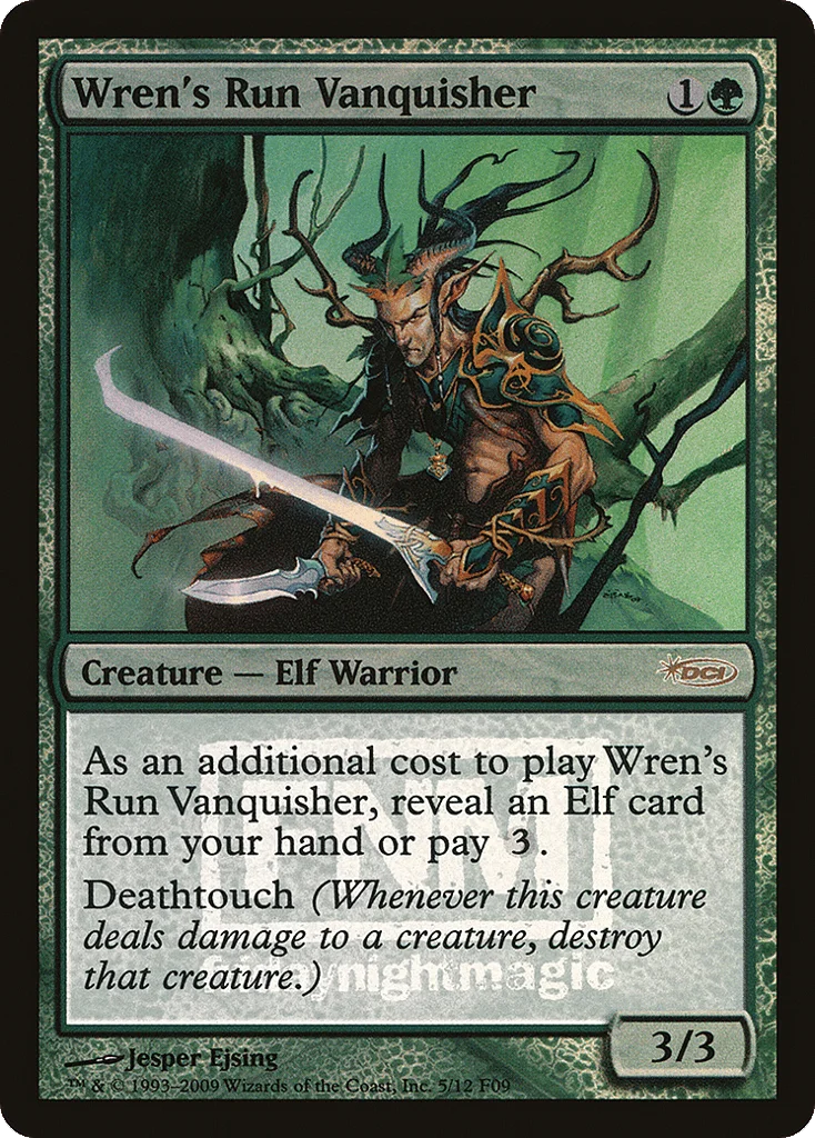 Wren's Run Vanquisher · Friday Night Magic 2009