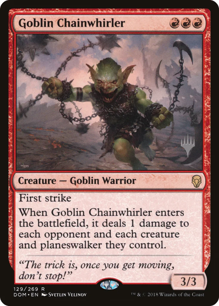 Goblin Chainwhirler · Dominaria Promos