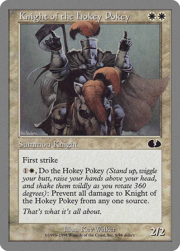 Knight of the Hokey Pokey · Unglued