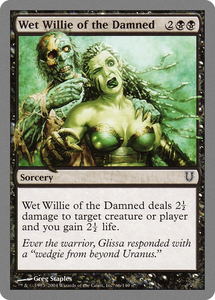 Wet Willie of the Damned · Unhinged