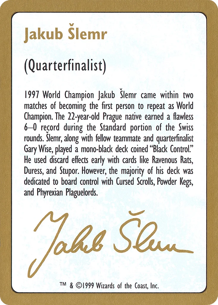 Jakub Šlemr Bio (1999) · World Championship Decks 1999