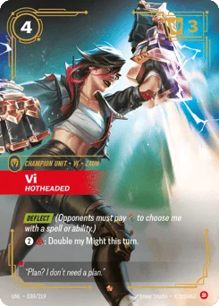 Vi, Hotheaded