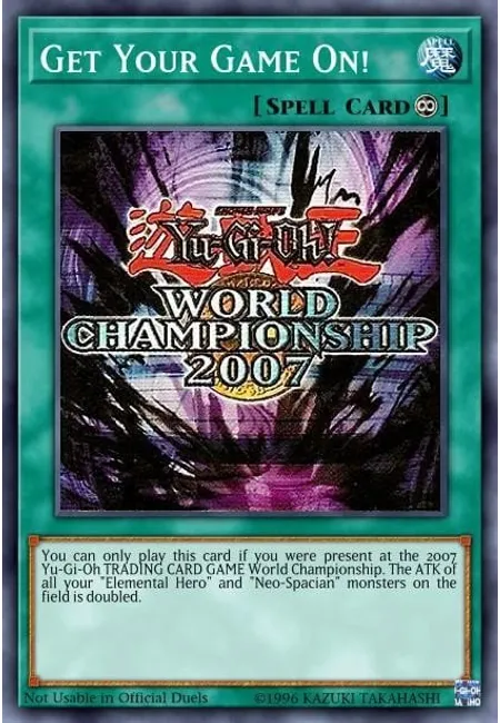 Get Your Game On! · Yu-Gi-Oh! World Championship 2007 prize cards